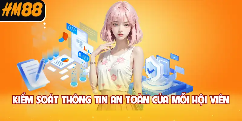 Kiểm soát thông tin an toàn của mỗi hội viên